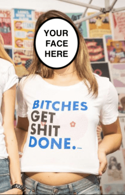 Bitches Get Shit Done